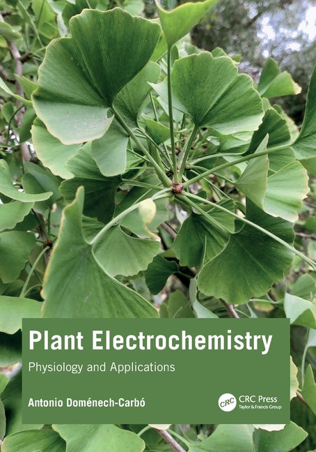 Plant Electrochemistry: Physiology and Applications