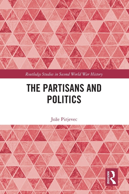 The Partisans and Politics