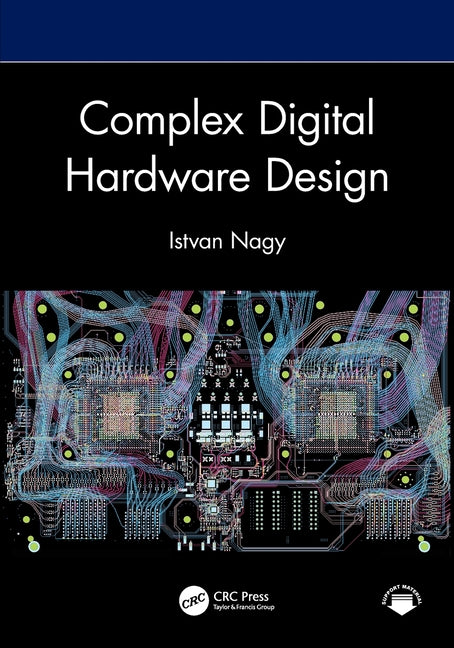 Complex Digital Hardware Design