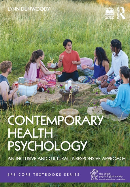 Contemporary Health Psychology: An Inclusive and Culturally-Responsive Approach
