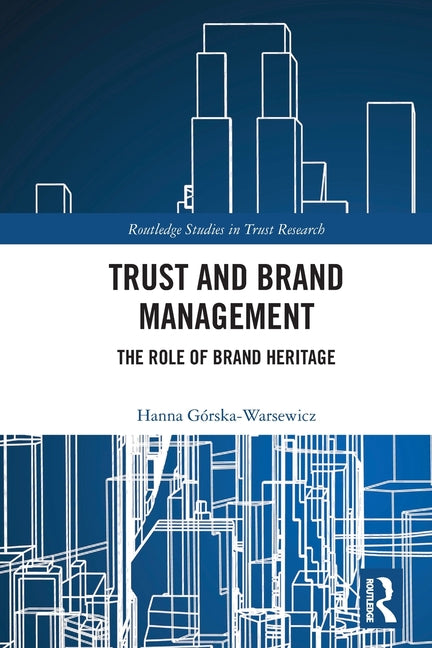 Trust and Brand Management: The Role of Brand Heritage