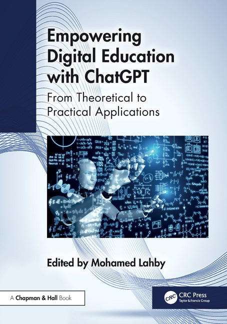 Empowering Digital Education with ChatGPT: From Theoretical to Practical Applications