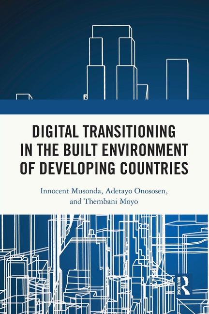 Digital Transitioning in the Built Environment of Developing Countries