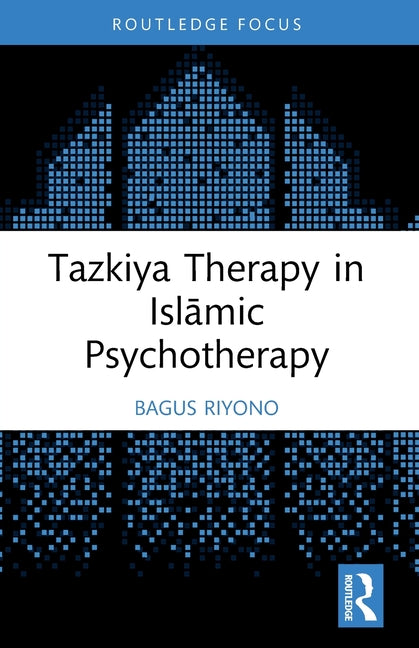 Tazkiya Therapy in Islamic Psychotherapy