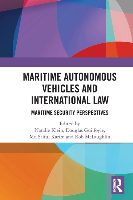 Maritime Autonomous Vehicles and International Law: Maritime Security Perspectives