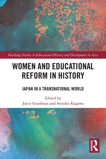 Women and Educational Reform in History: Japan in a Transnational World