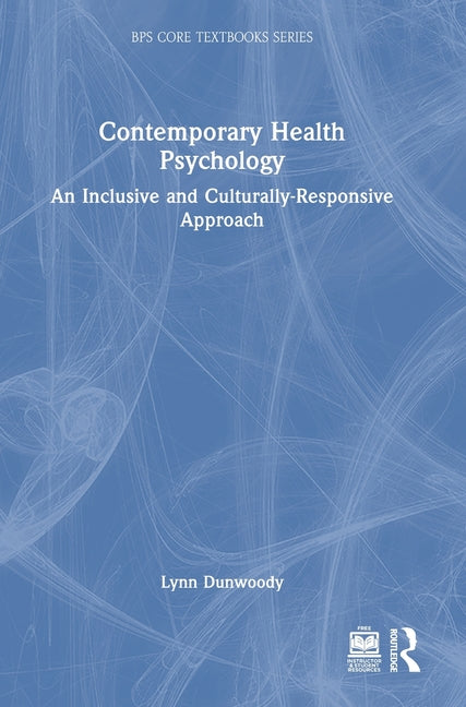Contemporary Health Psychology: An Inclusive and Culturally-Responsive Approach