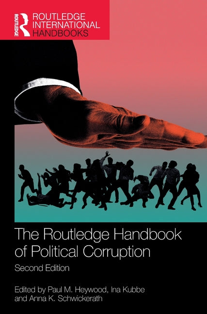 The Routledge Handbook of Political Corruption