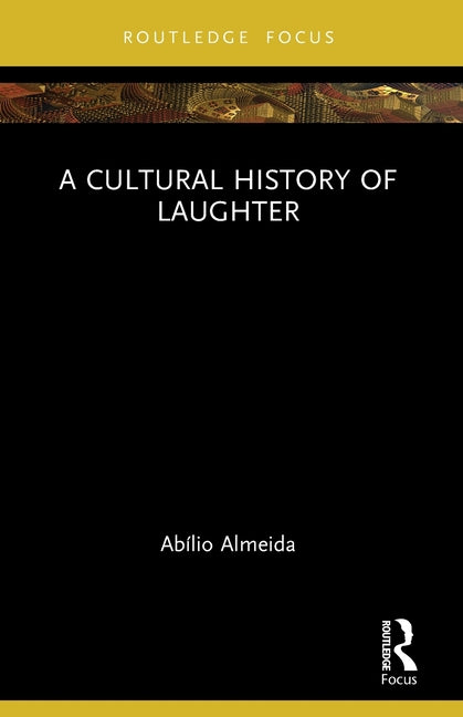 A Cultural History of Laughter