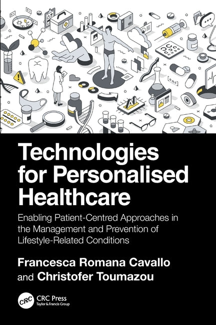 Technologies for Personalised Healthcare: Enabling Patient-Centred Approaches in the Management and Prevention of Lifestyle-Related Conditions