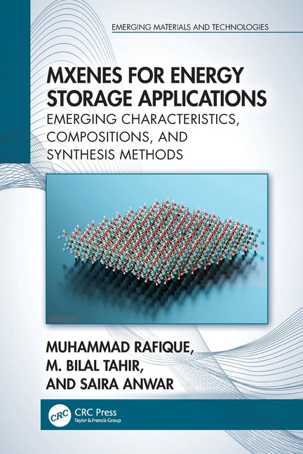 MXenes for Energy Storage Applications: Emerging Characteristics, Compositions, and Synthesis Methods