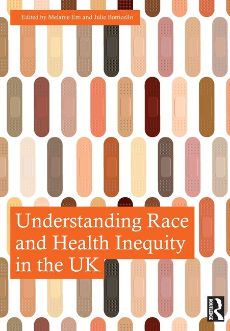 Understanding Race and Health Inequity in the UK