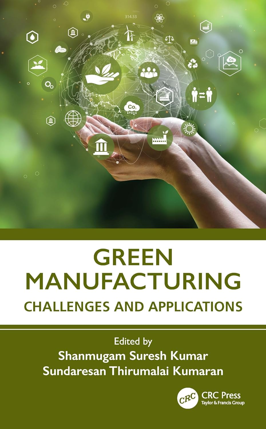 Green Manufacturing Challenges and Applications
