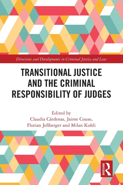 Transitional Justice and the Criminal Responsibility of Judges
