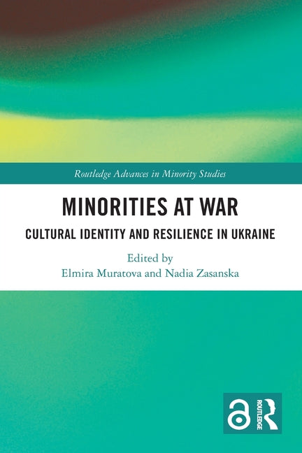 Minorities at War: Cultural Identity and Resilience in Ukraine