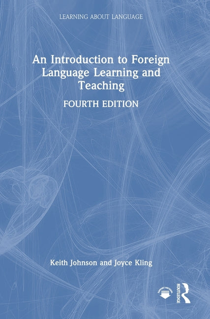 An Introduction to Foreign Language Learning and Teaching
