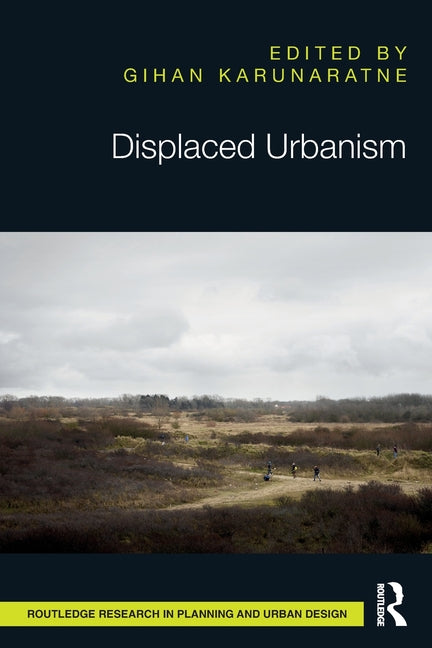 Displaced Urbanism