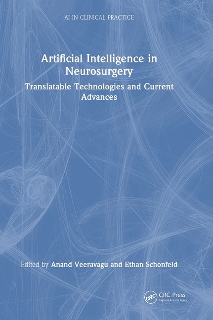 Artificial Intelligence in Neurosurgery: Translatable Technologies and Current Advances
