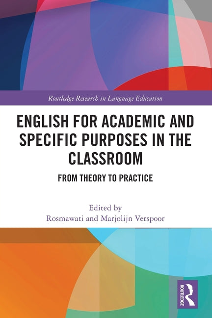 English for Academic and Specific Purposes in the Classroom: From Theory to Practice