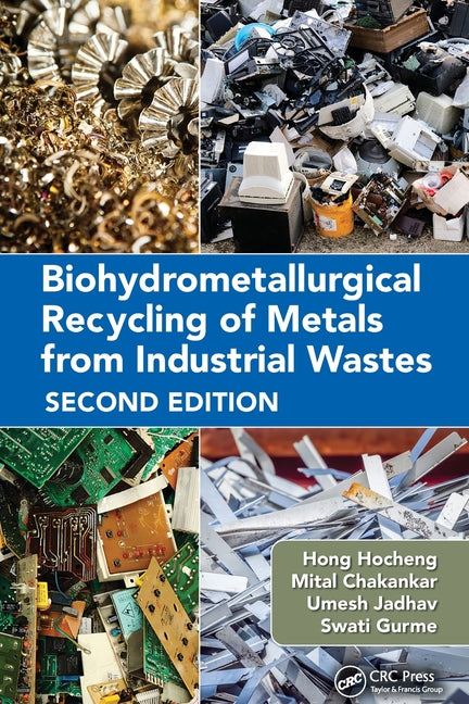 Biohydrometallurgical Recycling of Metals from Industrial Wastes