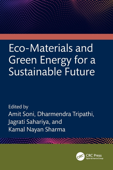 Eco-Materials and Green Energy for a Sustainable Future
