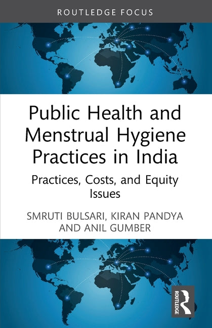 Public Health and Menstrual Hygiene Practices in India: Practices, Costs, and Equity Issues