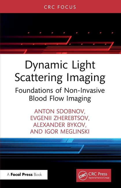 Dynamic Light Scattering Imaging: Foundations of Non-Invasive Blood Flow Imaging
