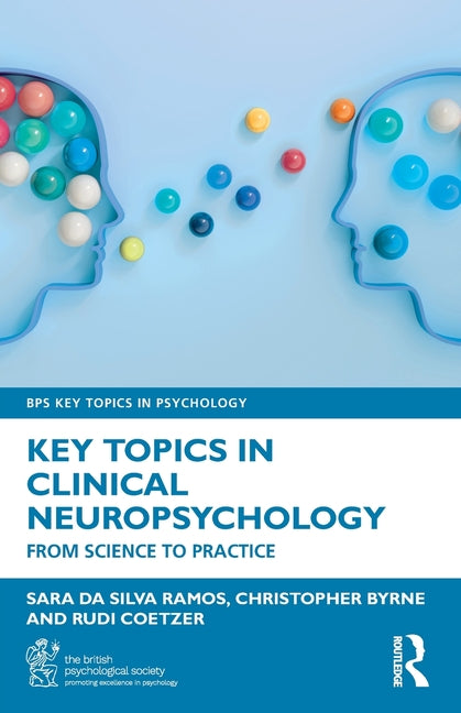 Key Topics in Clinical Neuropsychology: From Science to Practice