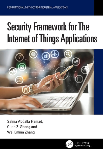 Security Framework for The Internet of Things Applications