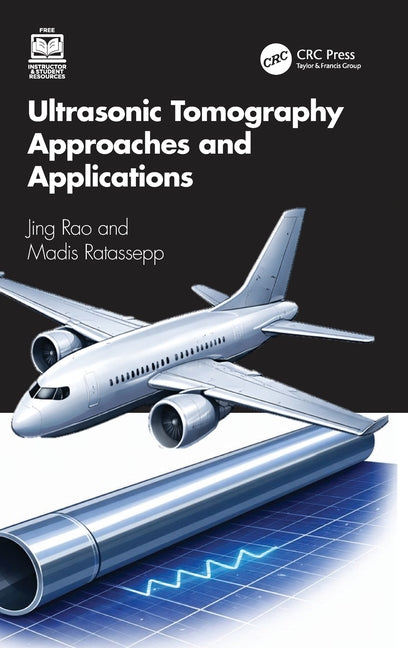 Ultrasonic Tomography Approaches and Applications