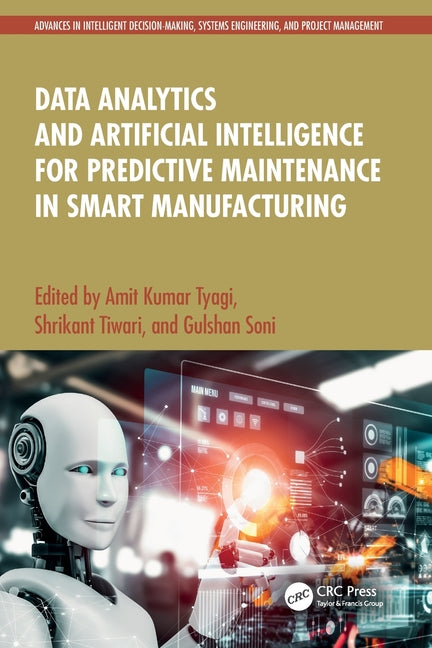 Data Analytics and Artificial Intelligence for Predictive Maintenance in Smart Manufacturing