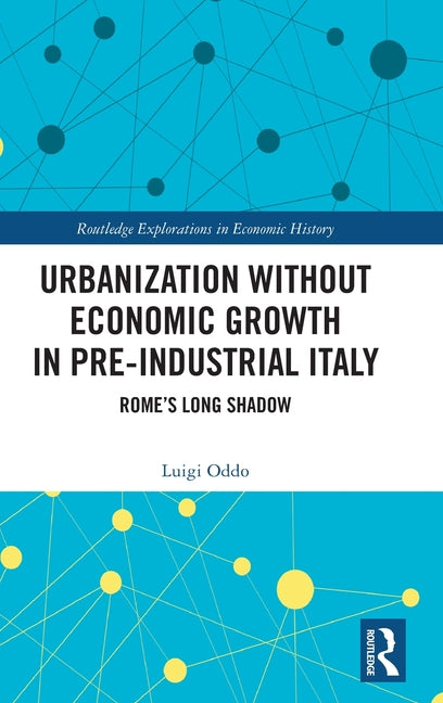Urbanization Without Economic Growth in Pre-Industrial Italy: Rome's Long Shadow