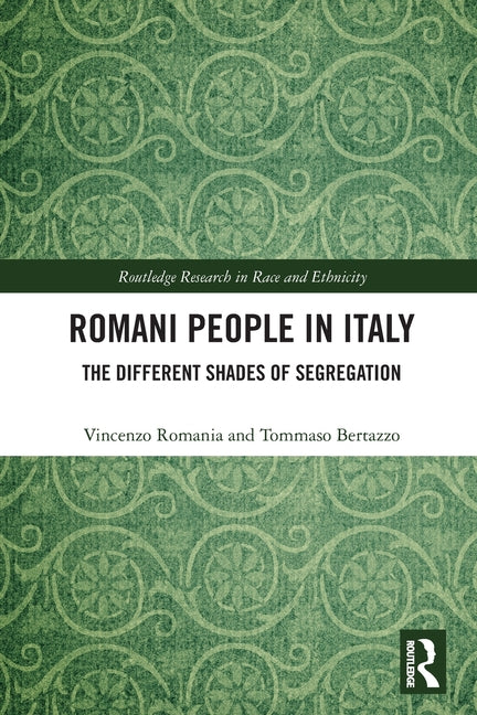 Romani People in Italy: The Different Shades of Segregation