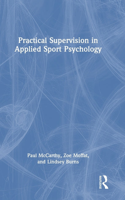 Practical Supervision in Applied Sport Psychology