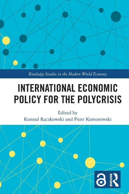 International Economic Policy for the Polycrisis