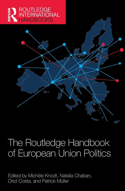 The Routledge Handbook of European Union Politics