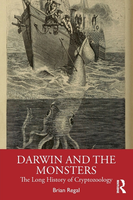 Darwin and the Monsters: The Long History of Cryptozoology