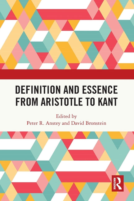 Definition and Essence from Aristotle to Kant