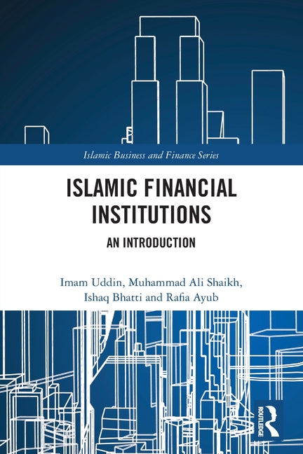 Islamic Financial Institutions: An Introduction