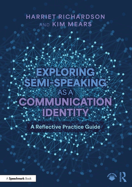 Exploring Semi-Speaking as a Communication Identity: A Reflective Practice Guide