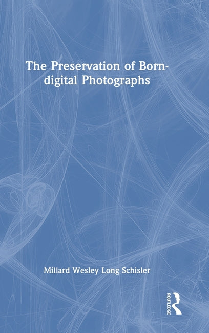 The Preservation of Born-Digital Photographs