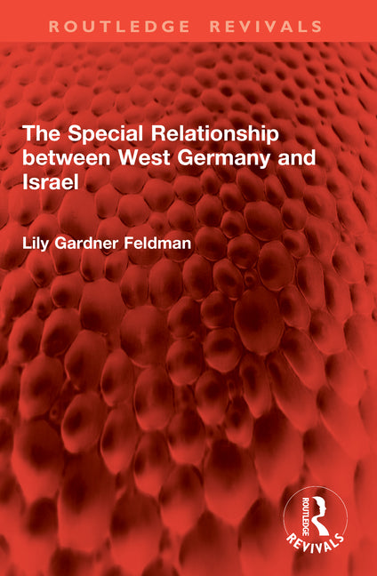 The Special Relationship Between West Germany and Israel