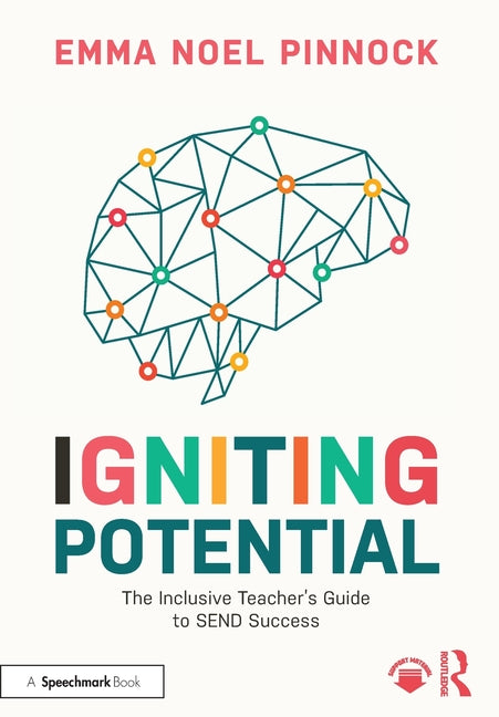 Igniting Potential: The Inclusive Teacher's Guide to Send Success