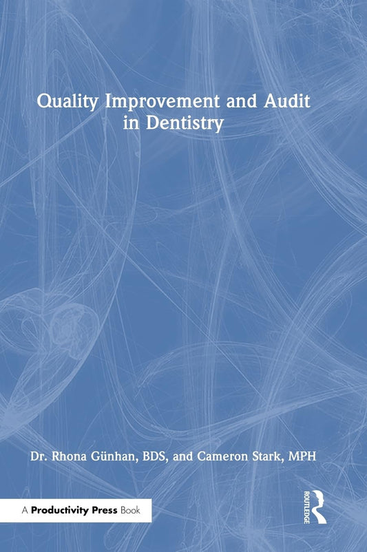 Quality Improvement and Audit in Dentistry