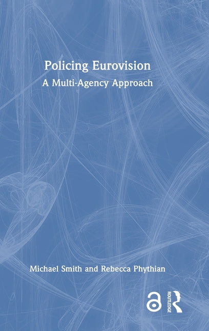 Policing Eurovision: A Multi-Agency Approach
