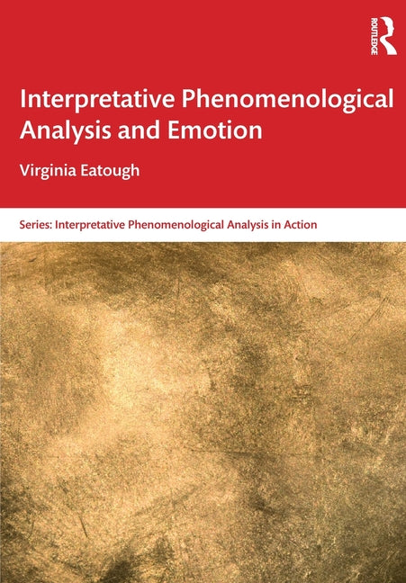 Interpretative Phenomenological Analysis and Emotion
