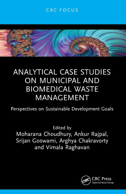 Analytical Case Studies on Municipal and Biomedical Waste Management: Perspectives on Sustainable Development Goals