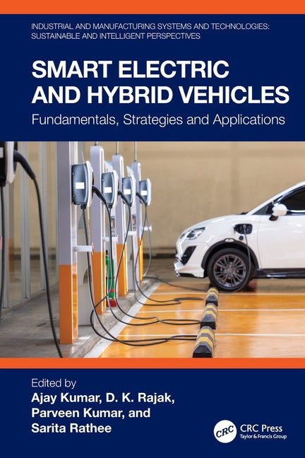 Smart Electric and Hybrid Vehicles: Fundamentals, Strategies and Applications