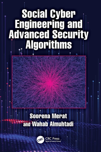 Social Cyber Engineering and Advanced Security Algorithms