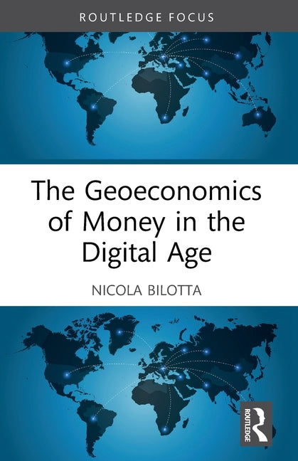 The Geoeconomics of Money in the Digital Age